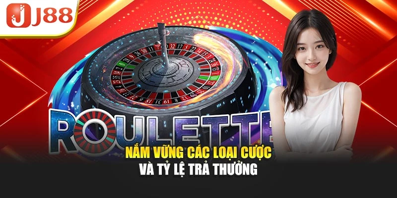 Nắm vững các loại cược và tỷ lệ trả thưởng